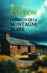 Le poison de la Montagne Noire