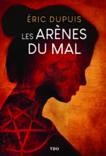 Les arènes du mal