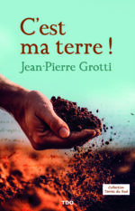 C'est ma terre !